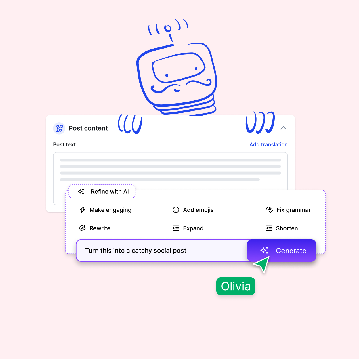 Say what you want, see it happen.